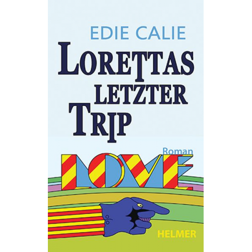 Edie Calie - Lorettas letzter Trip