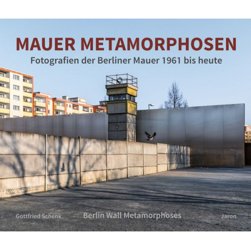 Gottfried Schenk - Mauer Metamorphosen