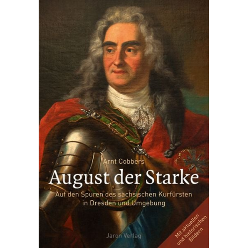 Arnt Cobbers - August der Starke