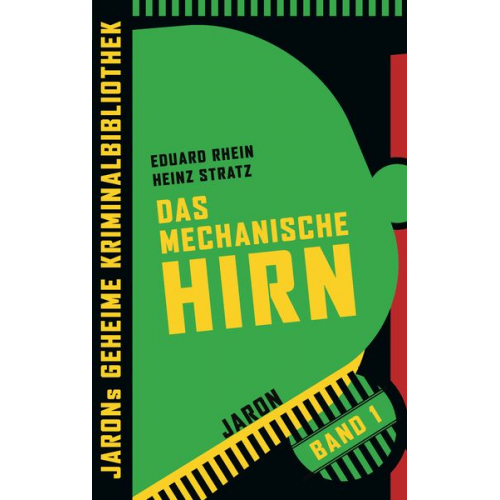 Eduard Rhein Heinz Stratz - Das mechanische Hirn