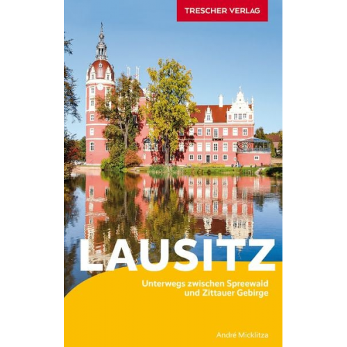 André Micklitza - TRESCHER Reiseführer Lausitz