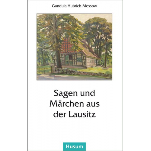 Sagen und Märchen aus der Lausitz