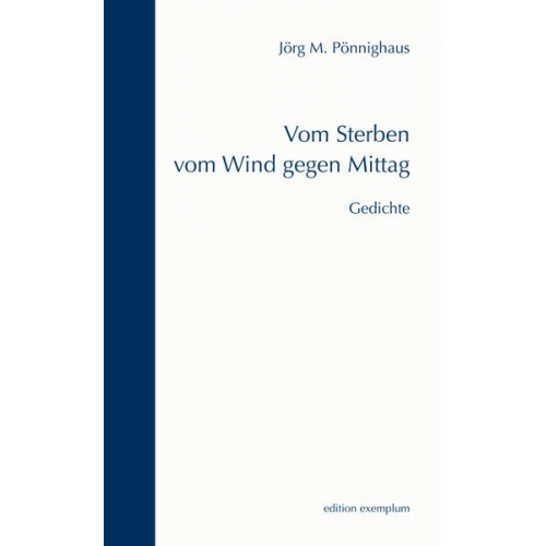 Jörg M. Pönnighaus - Vom Sterben vom Wind gegen Mittag