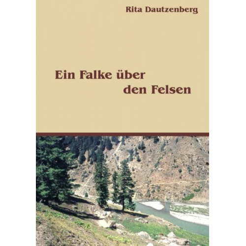 Rita Dautzenberg - Ein Falke über den Felsen