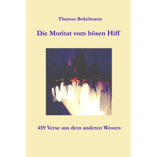 Thomas Bokelmann - Die Moritat vom bösen Hiff