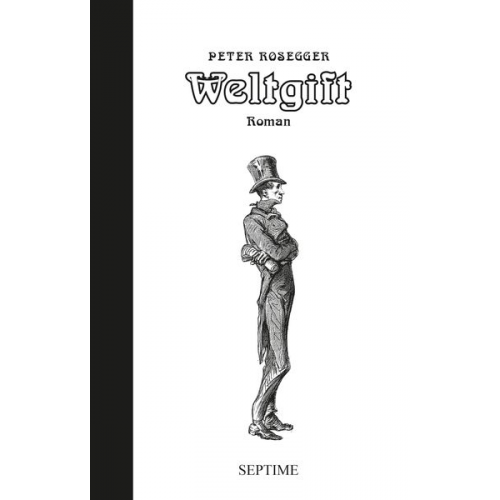 Peter Rosegger - Weltgift