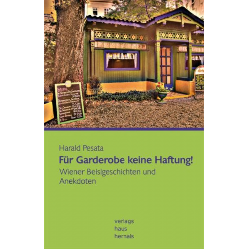 Harald Pesata - Für Garderobe keine Haftung!