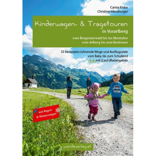 Carina Kraus Christine Meusburger - Kinderwagen- & Tragetouren in Vorarlberg