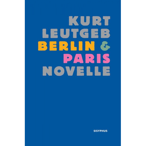 Kurt Leutgeb - Berlin & Paris
