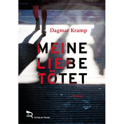 Dagmar Kramp - Meine Liebe Tötet