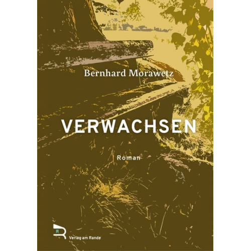 Bernhard Morawetz - Verwachsen