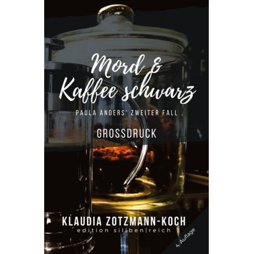 Klaudia Zotzmann-Koch - Zotzmann-Koch, K: Mord & Kaffee schwarz