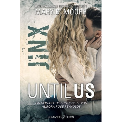 Mary B. Moore - Until Us: Jinx