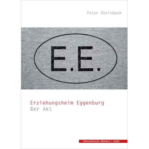 Peter Steinbach - Erziehungsheim Eggenburg