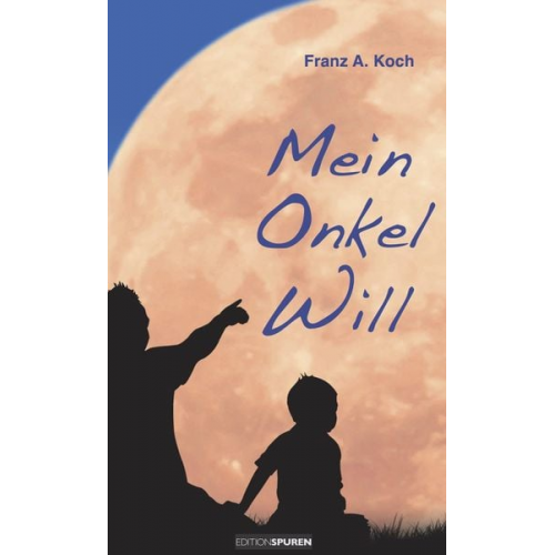 Franz A. Koch - Mein Onkel Will