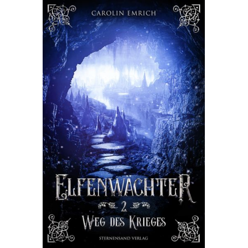 Carolin Emrich - Elfenwächter (Band 2): Weg des Krieges