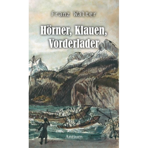 Franz Walter - Hörner, Klauen, Vorderlader