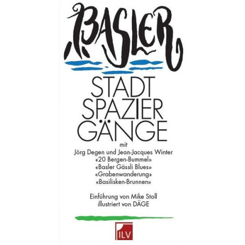 Jörg Degen Jean-Jacques Winter - Basler Stadtspaziergänge Der alternative Stadtführer.