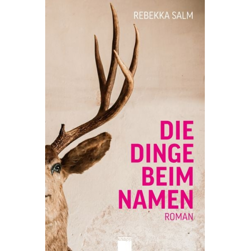 Rebekka Salm - Die Dinge beim Namen