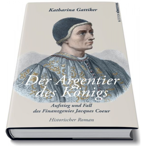 Katharina Gattiker - Der Argentier des Königs