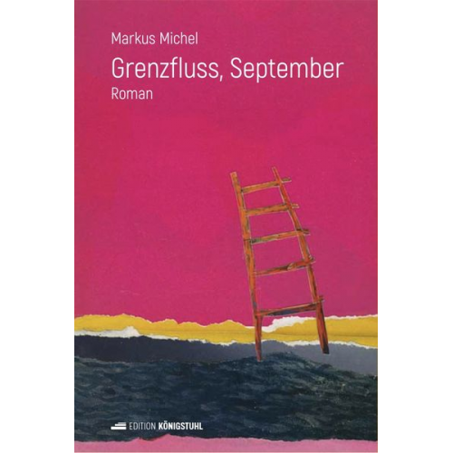 Markus Michel - Grenzfluss, September