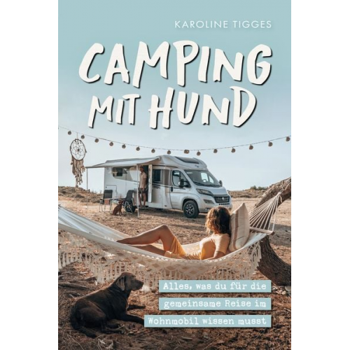 Karoline Tigges - Camping mit Hund