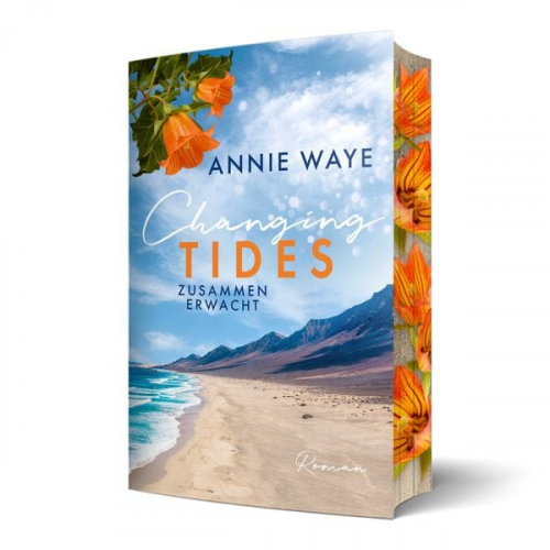 Annie C. Waye - Changing Tides: Zusammen erwacht