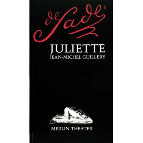 Jean-Michel Guillery - De Sade's Juliette