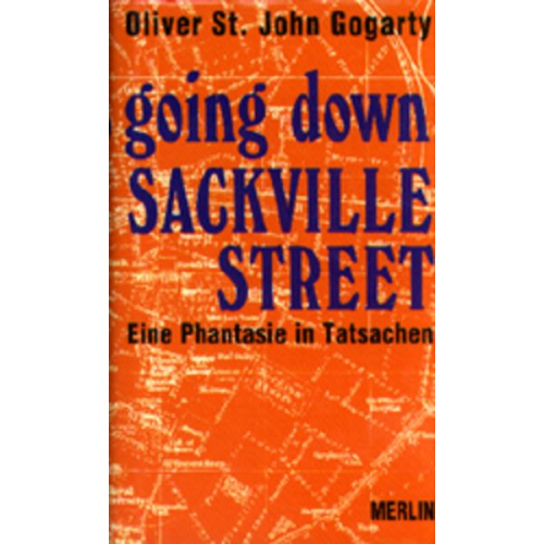 Oliver St. John Gogarty - As I was going Down Sackville Street