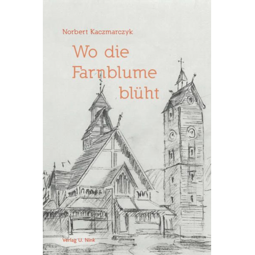 Norbert Kaczmarczyk - Wo die Farnblume blüht