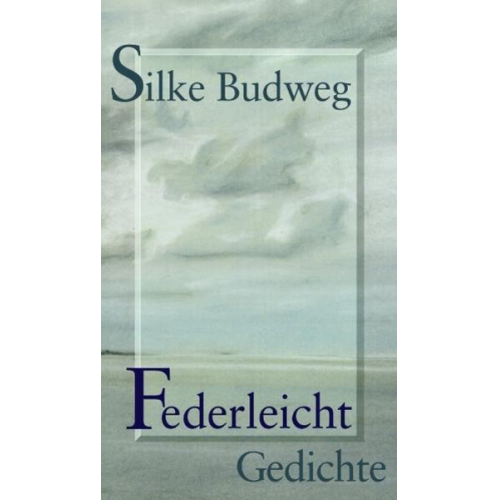 Silke Budweg - Federleicht