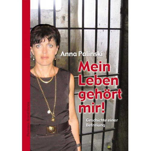 Anna Palinski - Mein Leben gehört mir