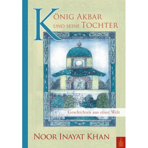 Noor Inayat Khan - König Akbar und seine Tochter