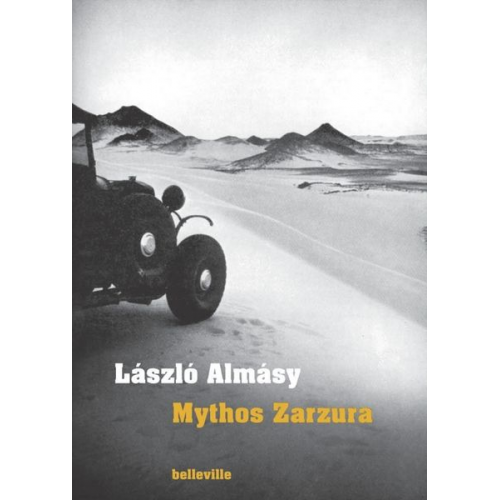 László Almásy - Mythos Zarzura