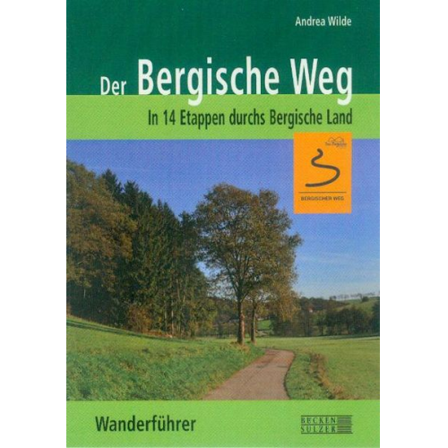 Andrea Wilde - Der Bergische Weg - Wanderführer