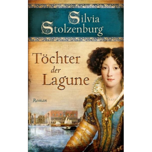 Silvia Stolzenburg - Töchter der Lagune