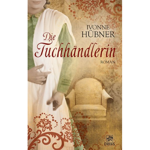 Ivonne Hübner - Die Tuchhändlerin