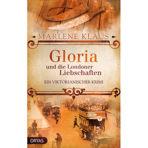 Marlene Klaus - Gloria und die Londoner Liebschaften