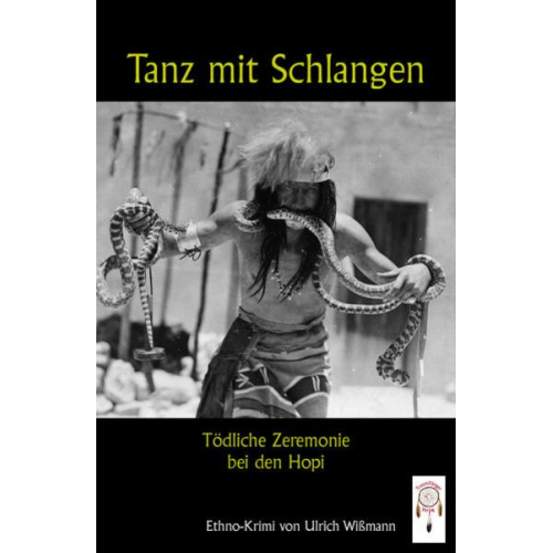 Ulrich Wissmann - Tanz mit Schlangen