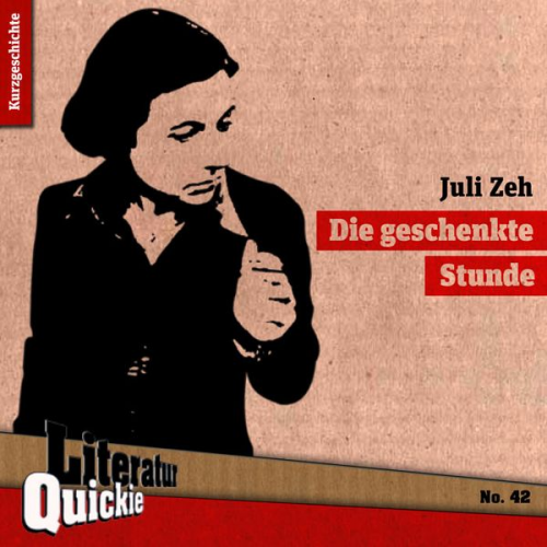 Juli Zeh - Die geschenkte Stunde