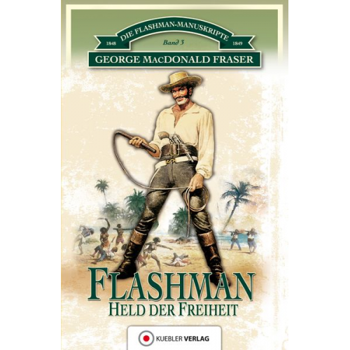 George MacDonald Fraser - Flashman - Held der Freiheit