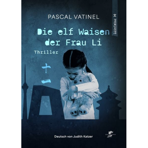 Pascal Vatinel - Die elf Waisen der Frau Li