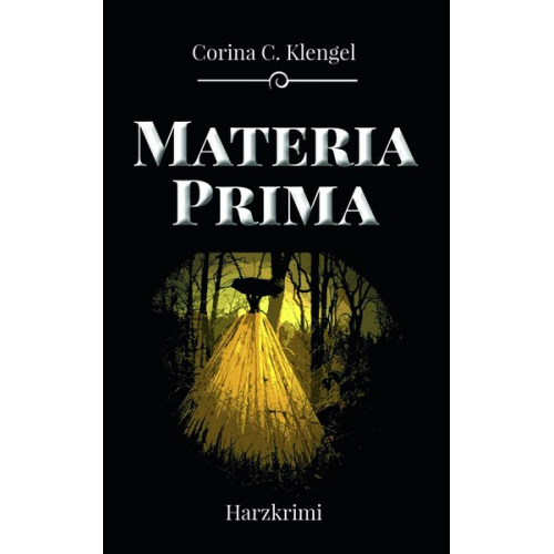 Corina C. Klengel - Materia Prima