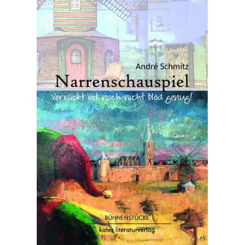 André Schmitz - Narrenschauspiel