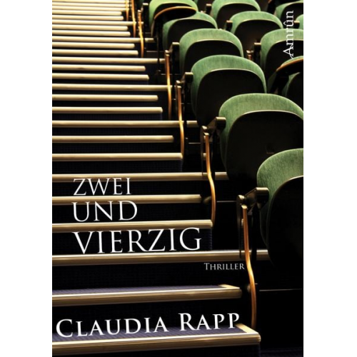 Claudia S. Rapp - Zweiundvierzig - Ein Uni-Thriller