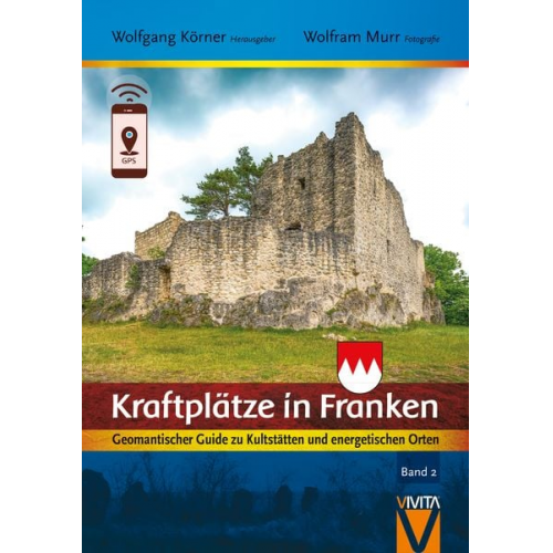 Wolfgang Körner Murr Wolfram - Kraftplätze in Franken 2