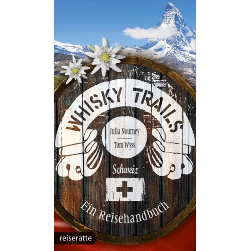 Julia Nourney Tom Wyss - Whisky Trails Schweiz