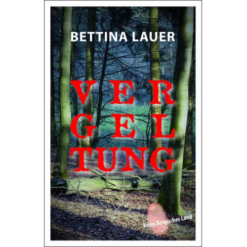 Bettina Lauer - Vergeltung