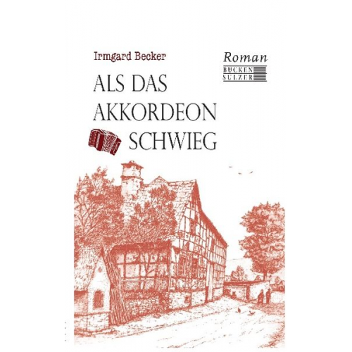 Irmgard Becker - Als das Akkordeon schwieg