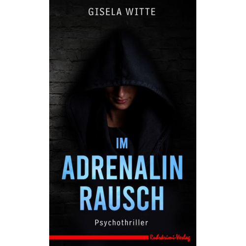 Gisela Witte-Bauer - Im Adrenalinrausch